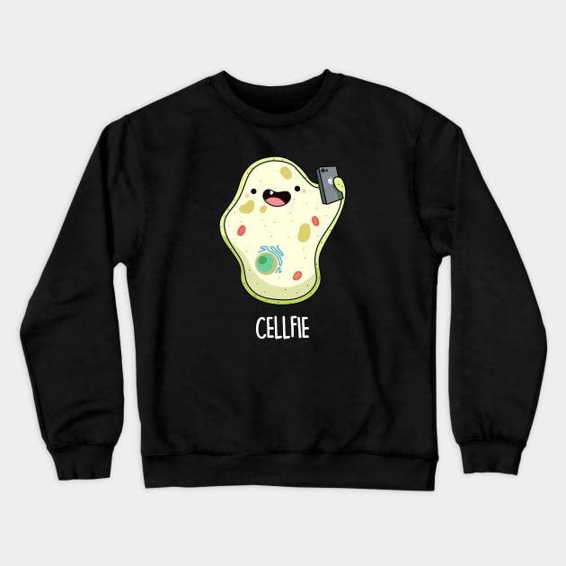 Cellfie Funny Biology Pun Crewneck Sweatshirt by punnybone